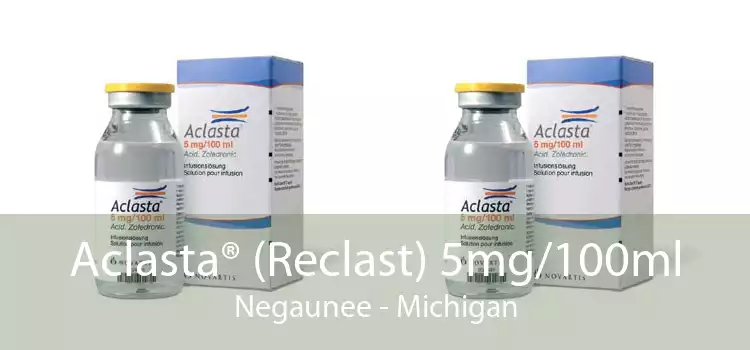 Aclasta® (Reclast) 5mg/100ml Negaunee - Michigan