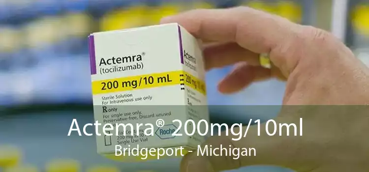 Actemra® 200mg/10ml Bridgeport - Michigan