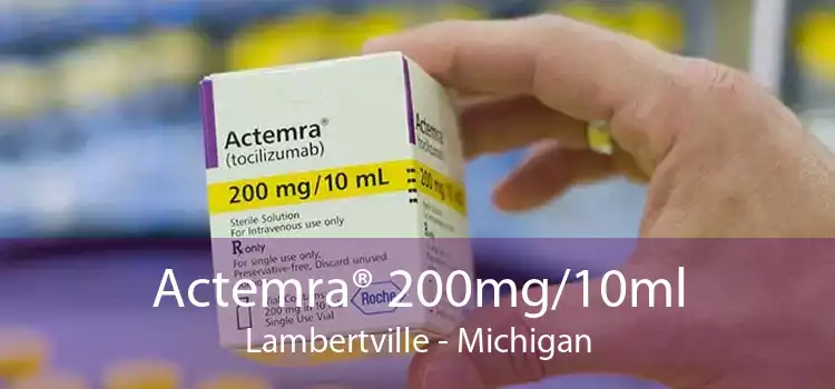 Actemra® 200mg/10ml Lambertville - Michigan