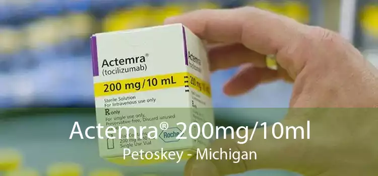 Actemra® 200mg/10ml Petoskey - Michigan