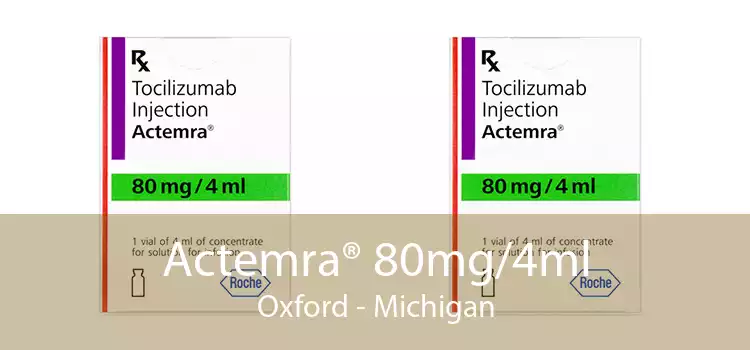 Actemra® 80mg/4ml Oxford - Michigan