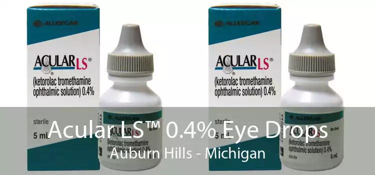 Acular LS™ 0.4% Eye Drops Auburn Hills - Michigan