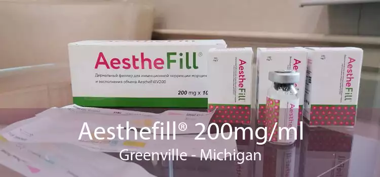 Aesthefill® 200mg/ml Greenville - Michigan