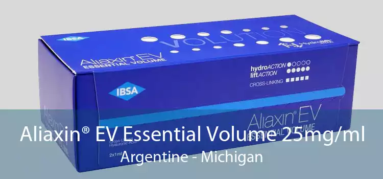 Aliaxin® EV Essential Volume 25mg/ml Argentine - Michigan