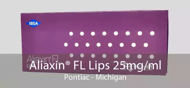 Aliaxin® FL Lips 25mg/ml Pontiac - Michigan