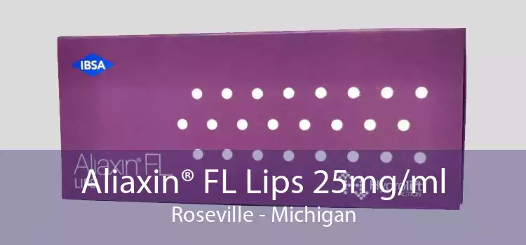 Aliaxin® FL Lips 25mg/ml Roseville - Michigan