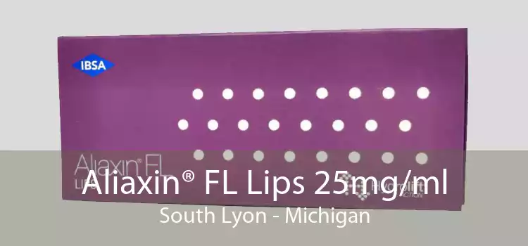 Aliaxin® FL Lips 25mg/ml South Lyon - Michigan