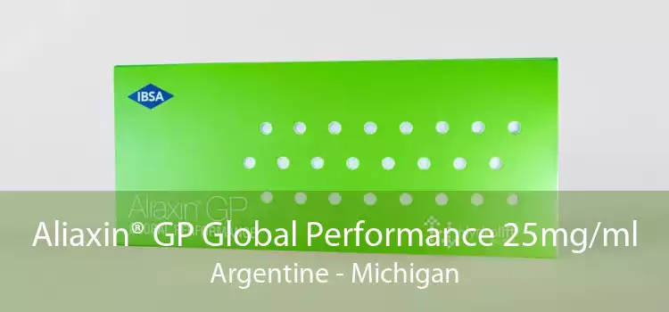 Aliaxin® GP Global Performance 25mg/ml Argentine - Michigan