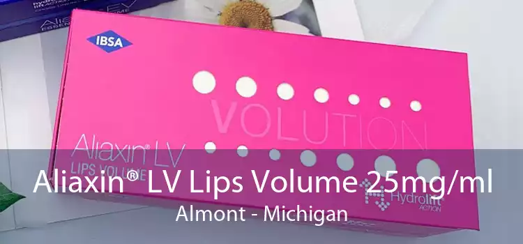 Aliaxin® LV Lips Volume 25mg/ml Almont - Michigan