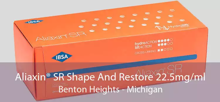 Aliaxin® SR Shape And Restore 22.5mg/ml Benton Heights - Michigan