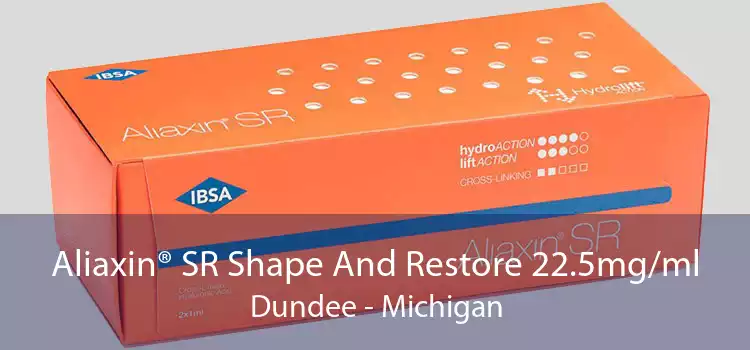 Aliaxin® SR Shape And Restore 22.5mg/ml Dundee - Michigan