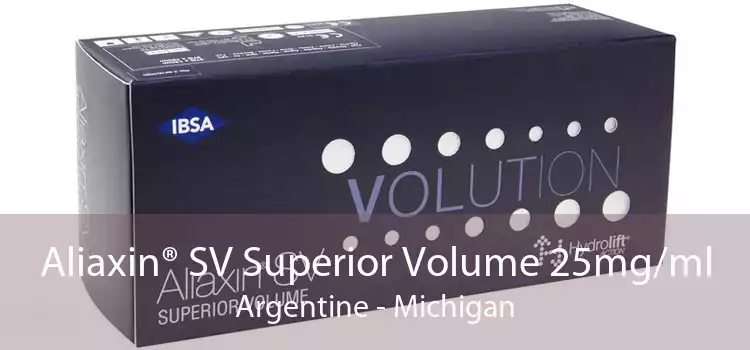 Aliaxin® SV Superior Volume 25mg/ml Argentine - Michigan
