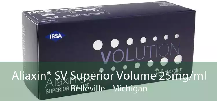 Aliaxin® SV Superior Volume 25mg/ml Belleville - Michigan