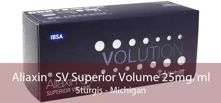 Aliaxin® SV Superior Volume 25mg/ml Sturgis - Michigan