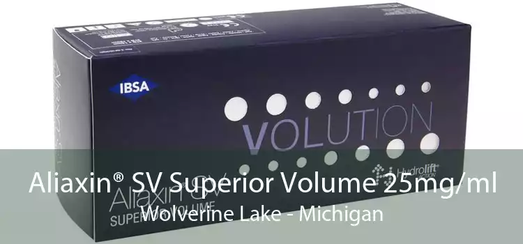 Aliaxin® SV Superior Volume 25mg/ml Wolverine Lake - Michigan