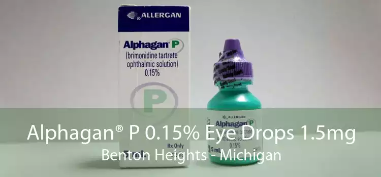 Alphagan® P 0.15% Eye Drops 1.5mg Benton Heights - Michigan