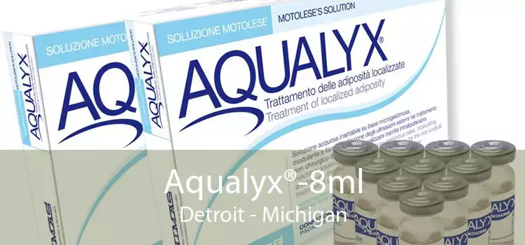 Aqualyx®-8ml Detroit - Michigan