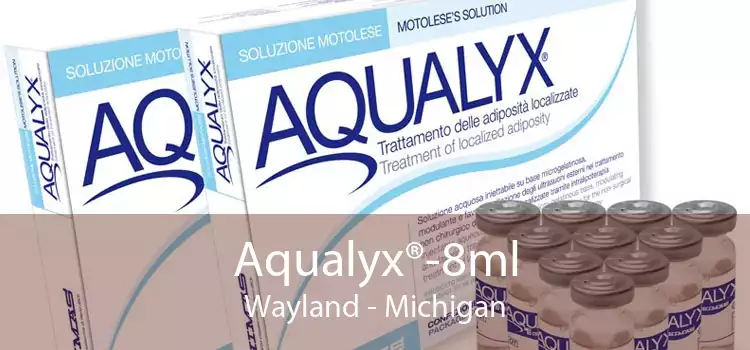 Aqualyx®-8ml Wayland - Michigan