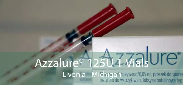 Azzalure® 125U 1 Vials Livonia - Michigan