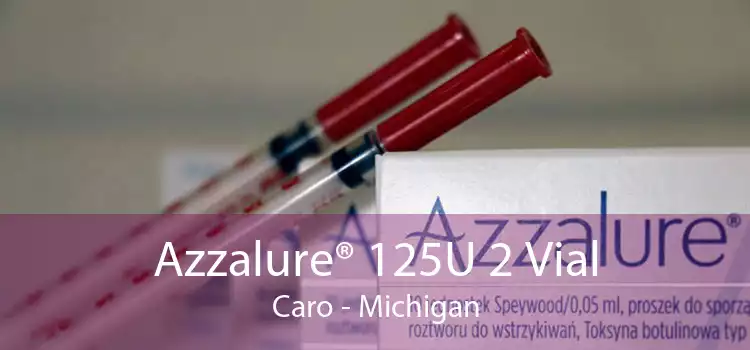 Azzalure® 125U 2 Vial Caro - Michigan