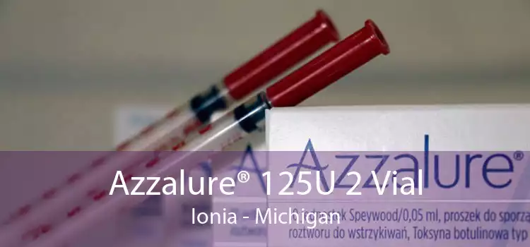 Azzalure® 125U 2 Vial Ionia - Michigan