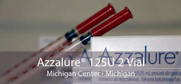 Azzalure® 125U 2 Vial Michigan Center - Michigan