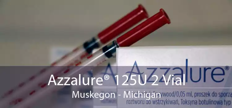 Azzalure® 125U 2 Vial Muskegon - Michigan