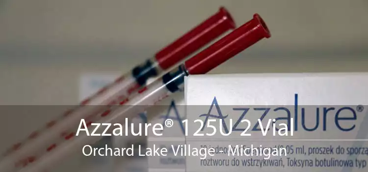 Azzalure® 125U 2 Vial Orchard Lake Village - Michigan