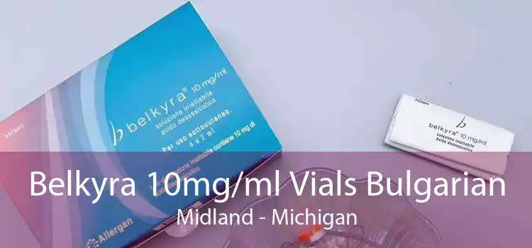 Belkyra 10mg/ml Vials Bulgarian Midland - Michigan
