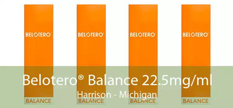 Belotero® Balance 22.5mg/ml Harrison - Michigan