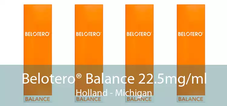 Belotero® Balance 22.5mg/ml Holland - Michigan