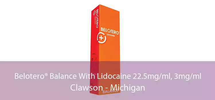 Belotero® Balance With Lidocaine 22.5mg/ml, 3mg/ml Clawson - Michigan