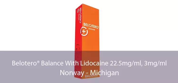 Belotero® Balance With Lidocaine 22.5mg/ml, 3mg/ml Norway - Michigan