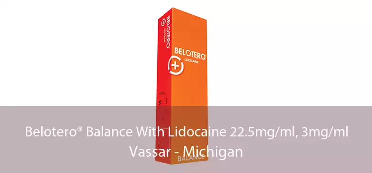 Belotero® Balance With Lidocaine 22.5mg/ml, 3mg/ml Vassar - Michigan