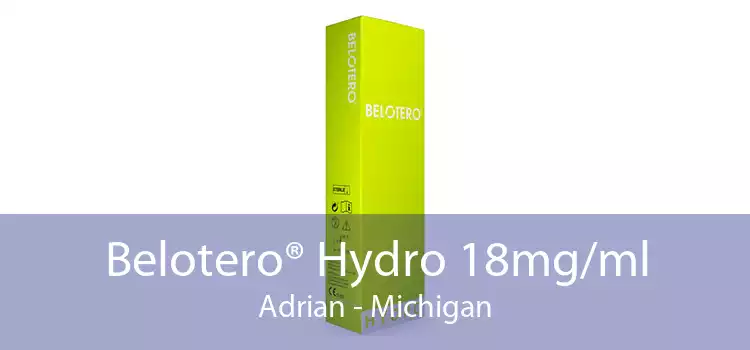 Belotero® Hydro 18mg/ml Adrian - Michigan