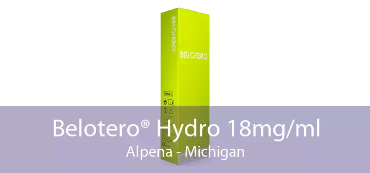 Belotero® Hydro 18mg/ml Alpena - Michigan