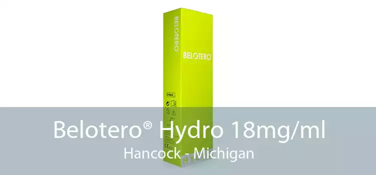 Belotero® Hydro 18mg/ml Hancock - Michigan