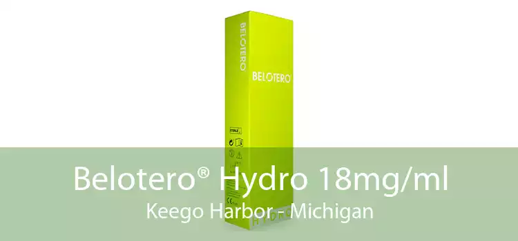 Belotero® Hydro 18mg/ml Keego Harbor - Michigan