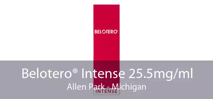 Belotero® Intense 25.5mg/ml Allen Park - Michigan