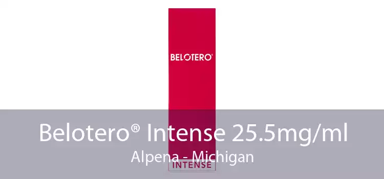 Belotero® Intense 25.5mg/ml Alpena - Michigan