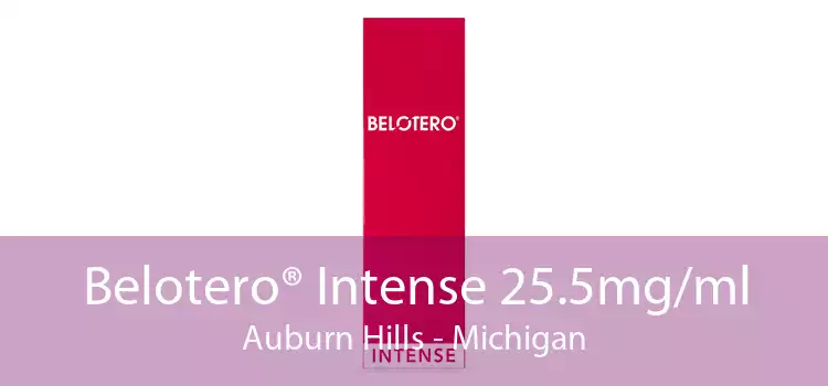 Belotero® Intense 25.5mg/ml Auburn Hills - Michigan