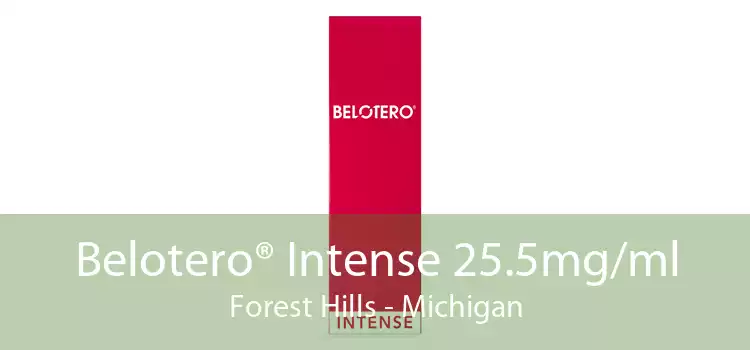 Belotero® Intense 25.5mg/ml Forest Hills - Michigan