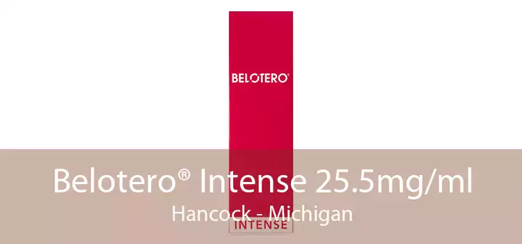 Belotero® Intense 25.5mg/ml Hancock - Michigan
