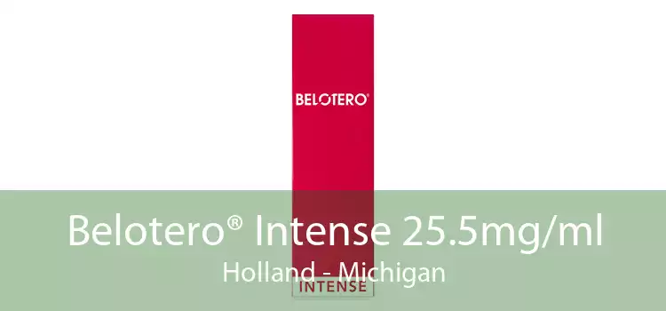 Belotero® Intense 25.5mg/ml Holland - Michigan