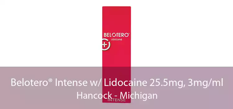 Belotero® Intense w/ Lidocaine 25.5mg, 3mg/ml Hancock - Michigan