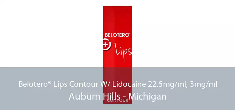 Belotero® Lips Contour W/ Lidocaine 22.5mg/ml, 3mg/ml Auburn Hills - Michigan