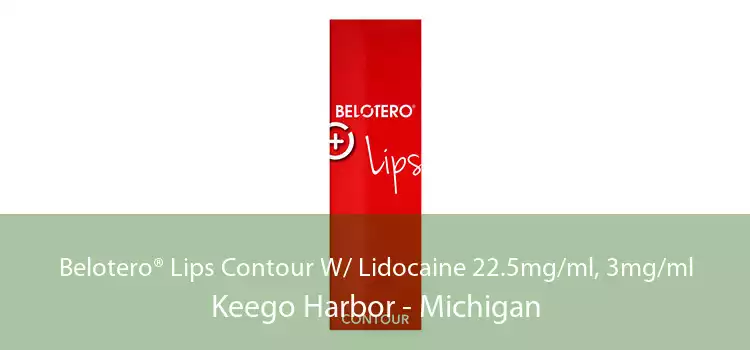 Belotero® Lips Contour W/ Lidocaine 22.5mg/ml, 3mg/ml Keego Harbor - Michigan
