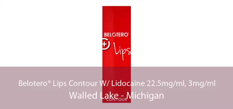 Belotero® Lips Contour W/ Lidocaine 22.5mg/ml, 3mg/ml Walled Lake - Michigan