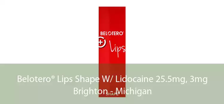 Belotero® Lips Shape W/ Lidocaine 25.5mg, 3mg Brighton - Michigan