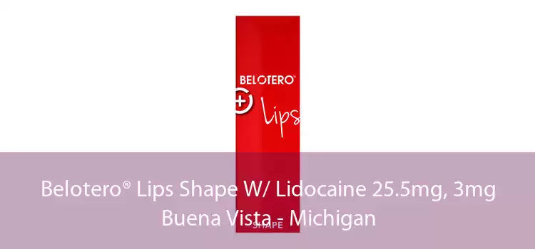 Belotero® Lips Shape W/ Lidocaine 25.5mg, 3mg Buena Vista - Michigan